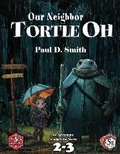 Cover: Our Neighbor, Tortle Oh - Paul D Smith