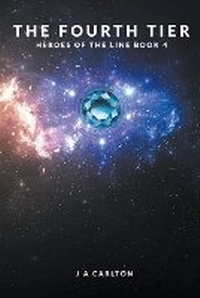 Enlarge image Cover: The Fourth Tier - JA Carlton