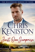 Cover: Just One Surprise (Billionaire Barons of Texas, #11) - Indie House Publishing