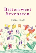 Cover: Bittersweet Seventeen - Palmetto Publishing