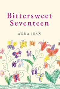 Enlarge image Cover: Bittersweet Seventeen - Palmetto Publishing