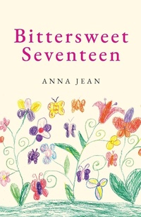 Enlarge image Cover: Bittersweet Seventeen - Palmetto Publishing