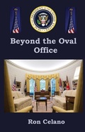 Cover: Beyond the Oval Office - Ron Celano