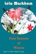 Cover: Four Seasons of Winter - Lela Markham