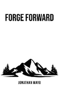 Enlarge image Cover: Forge Forward - Forge Publications