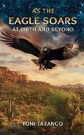 Cover: As The Eagle Soars - Plumbum Press
