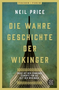 Abbildung von: Die wahre Geschichte der Wikinger - Fischer Taschenbuch