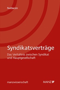 Abbildung von: Syndikatsverträge - Das Verhältnis zwischen Syndikat und Hauptgesellschaft - Manz