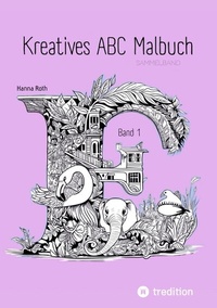 Abbildung von: Kreatives ABC Malbuch - @hannasroth