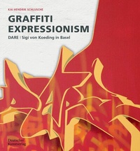 Abbildung von: Graffiti Expressionism - Deutscher Kunstverlag