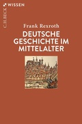 Cover: Deutsche Geschichte im Mittelalter - C.H.BECK