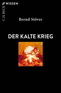 Abbildung von: Der Kalte Krieg - C.H.BECK