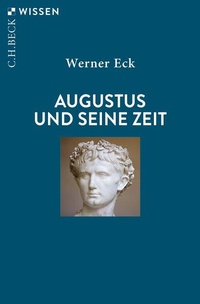 Bild: Augustus und seine Zeit - C.H.BECK