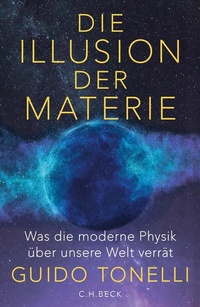 Bild: Die Illusion der Materie - C.H.BECK