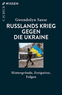 Abbildung von: Russlands Krieg gegen die Ukraine - C.H.BECK