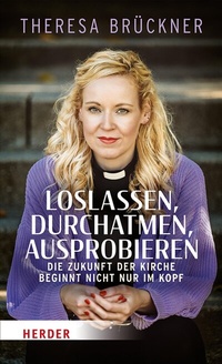 Abbildung von: Loslassen, durchatmen, ausprobieren - Verlag Herder