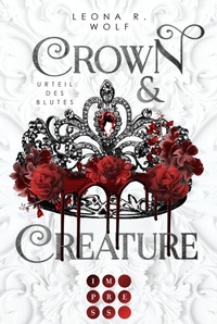 Abbildung von: Crown & Creature - Urteil des Blutes (Crown & Creature 1)? - Impress