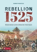 Cover: Rebellion 1525 - Tyrolia