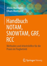Enlarge image Cover: Handbuch NOTAM, SNOWTAM, GRF, RCC - Springer Vieweg