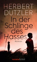 Cover: In der Schlinge des Hasses - Haymon Verlag