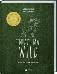 Abbildung von: Einfach mal Wild - Landwirtschaftsverlag