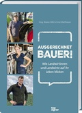 Cover: Ausgerechnet Bauer! - Landwirtschaftsverlag