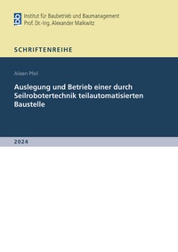 Abbildung von: Auslegung und Betrieb einer durch Seilrobotertechnik teilautomatisierten Baustelle - Shaker