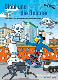 Abbildung von: Globi und die Roboter - Globi-Verlag
