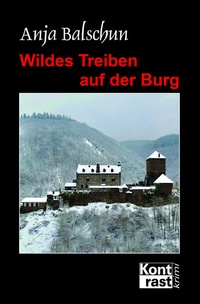 Abbildung von: Wildes Treiben auf der Burg - KONTRAST-VERLAG