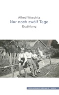 Cover: Nur noch zw&ouml;lf Tage - Verlagshaus Hernals