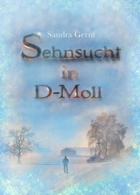 Abbildung von: Sehnsucht in D-Moll - telegonos-publishing