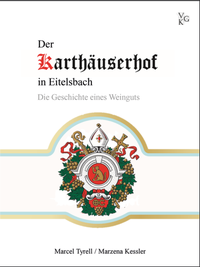 Enlarge image Cover: Der Karthäuserhof in Eitelsbach. - Verlag für Geschichte und Kultur
