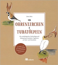 Abbildung von: Von Ohrenlerchen und Tubatölpeln - oekom verlag