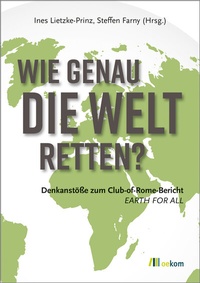 Abbildung von: Wie genau die Welt retten? - oekom verlag