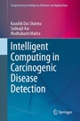 Cover: Intelligent Computing in Carcinogenic Disease Detection - Springer