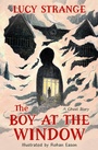 Cover: The Boy at the Window - Barrington Stoke Ltd