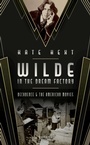 Cover: Wilde in the Dream Factory - OUP eBook