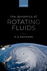 Abbildung von: The Dynamics of Rotating Fluids - OUP eBook