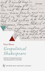 Cover: Geopolitical Shakespeare - OUP eBook