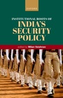 Cover: Institutional Roots of India's Security Policy - OUP eBook