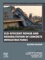 Cover: Eco-efficient Repair and Rehabilitation of Concrete Infrastructures - Woodhead Publishing