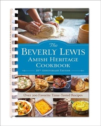 Abbildung von: The Beverly Lewis Amish Heritage Cookbook - Bethany House Publishers, a division of Baker Publishing Group
