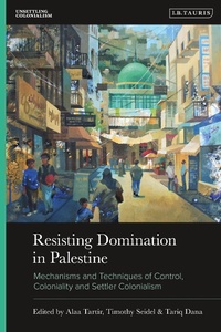 Bild: Resisting Domination in Palestine - I.B. Tauris