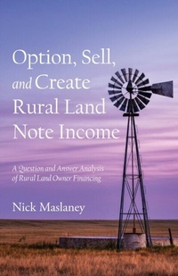 Abbildung von: Option, Sell, and Create Rural Land Note Income - Expansive View Properties, LLC