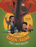 Cover: The Adventures of Raisen & Radar - FriesenPress