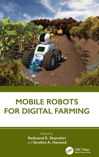 Enlarge image Cover: Mobile Robots for Digital Farming - CRC Press
