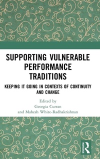 Enlarge image Cover: Supporting Vulnerable Performance Traditions - Routledge