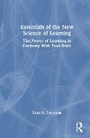 Cover: Essentials of the New Science of Learning - Routledge