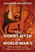 Cover: The Soviet Myth of World War II - Cambridge University Press