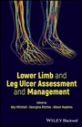 Cover: Lower Limb and Leg Ulcer Assessment and Management - Wiley-ISTE